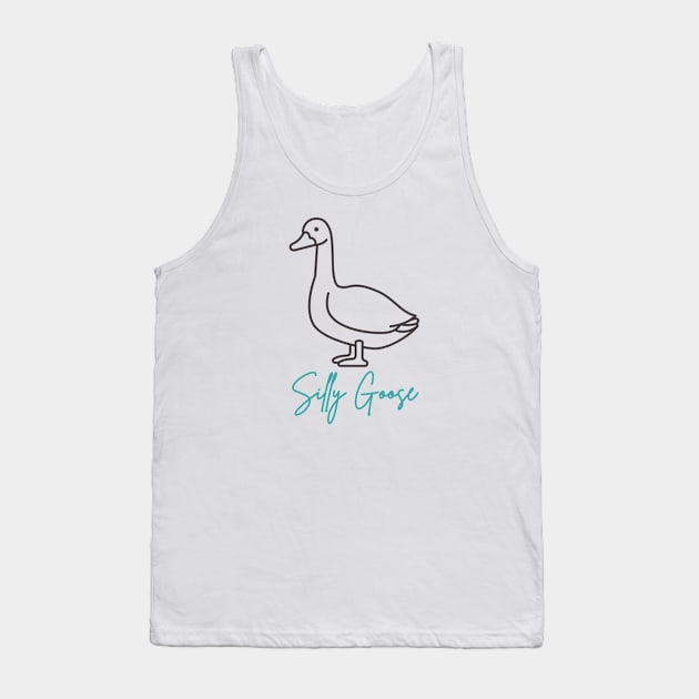 Silly Goose Tank Top by RefinedApparelLTD